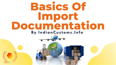 Basics Of Import Documentation Learn Customs Clearance
