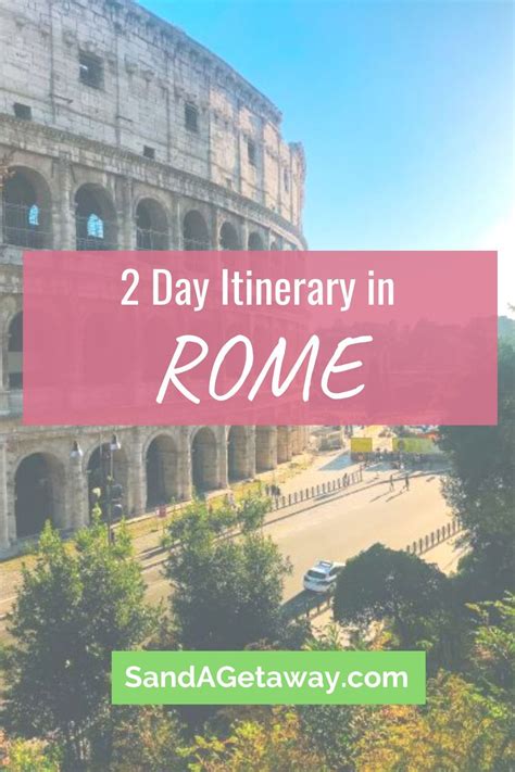 How To See Rome In 2 Days Rome Itinerary Italy Travel Italy Travel Guide