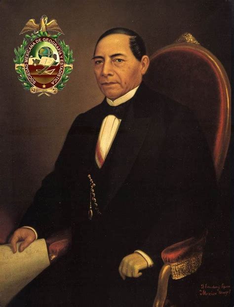 Don Benito Pablo Juárez García Restaurador De La Sociedad Mexicana De