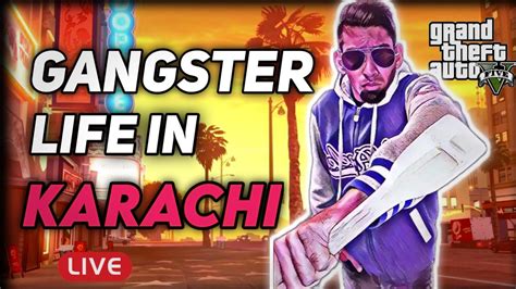 Gangstar Life In Karachi Gta V Story Mode Playing Gta V For The