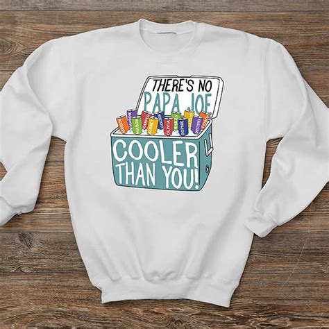 Theres No One Cooler Than You Personalized Mens Sweatshirts