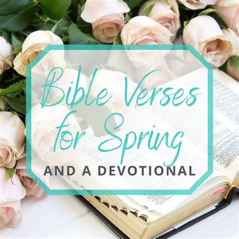 28 Bible Verses For Spring And A Devotional Gathered Again