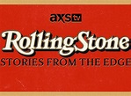 Rolling Stone: Stories From the Edge TV Show Air Dates & Track Episodes ...