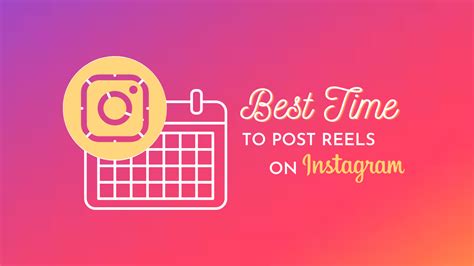 The Best Time To Post Reels On Instagram Build My Plays