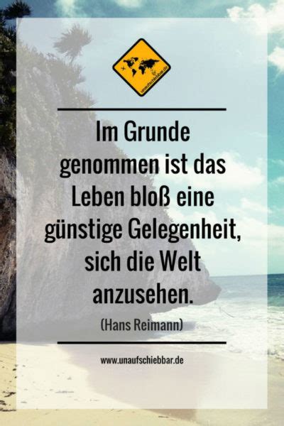 Dabei haben die freiheit für mich als individuum und die freiheit im globalen kontext ganz unterschiedliche bedeutungen. Reise Zitate - die besten Sprüche und Weisheiten zum Reisen