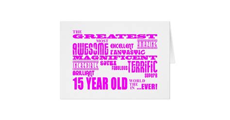 Girls 15th Birthdays Pink Greatest 15 Year Old Card Zazzle