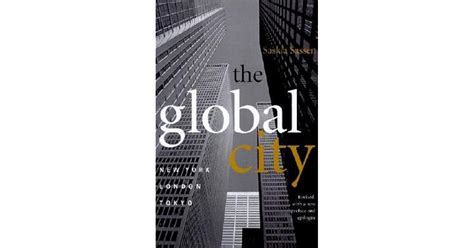 The Global City New York London Tokyo By Saskia Sassen