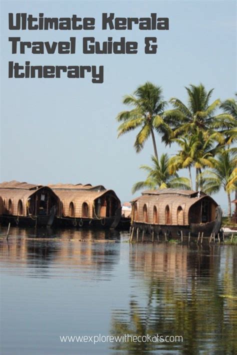 Kerala Travel Guide The Ultimate Road Trip To Kerala Explore With