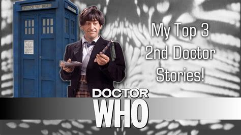 My Top 3 2nd Doctor Stories Youtube