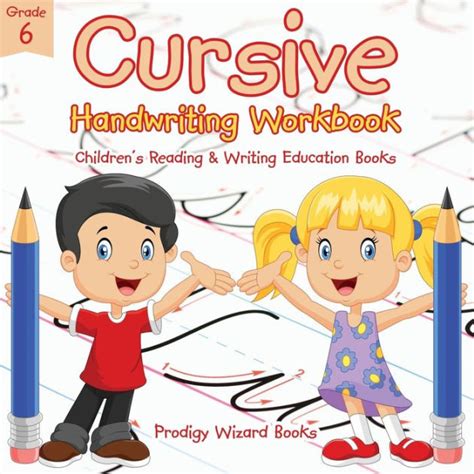 Cursive writing made easy & fun! Cursive Handwriting Workbook Grade 6: Children's Reading ...