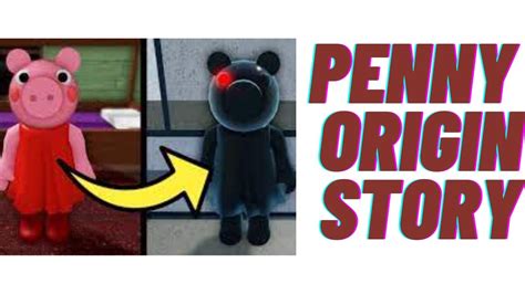 Penny Origin Story Discuss In Roblox Piggy Youtube