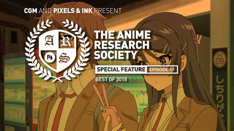 The Anime Research Society Episode 17 Best Of 2018 Cgmagazine
