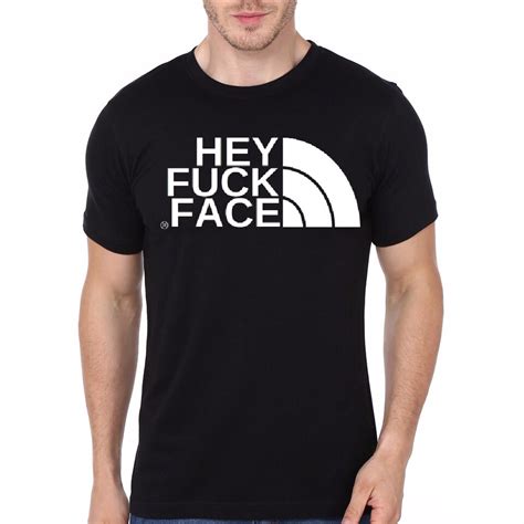 Hey Fuck Face Black T Shirt Swag Shirts