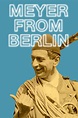 Meyer From Berlin - Kino Now