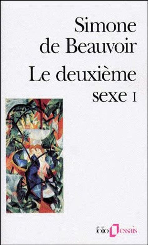 Le Deuxieme Sexe Simone De Beauvoir - « Le Deuxième sexe », de Simone de Beauvoir - 21 livres à lire au moins