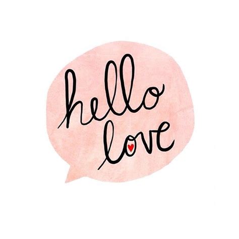 Hello Love Hand Lettered Print Quotes Hand Lettering