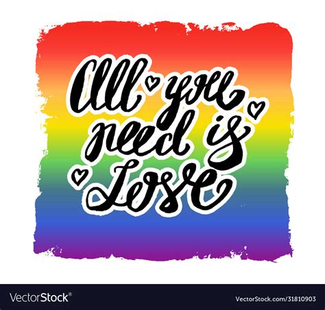 All You Need Is Love Gay Pride Slogan With Hand Vector Image