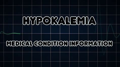 Hypokalemia Medical Condition Youtube