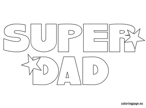Super Dad Coloring Page Fathers Day Coloring Page Super Dad