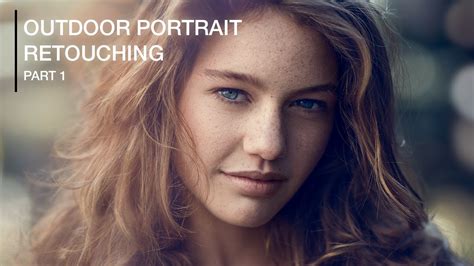 Natural Outdoor Portrait Retouching In Photoshop Part 1