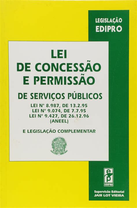 Lei De Concessao E Permissao De Servicos Publicos Leis N 898795 Pdf Jair Lot Vieira