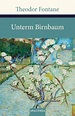 Theodor Fontane: Unterm Birnbaum / Literatur Blog