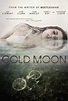 Cold Moon (2017) Poster #1 - Trailer Addict