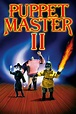 Puppet Master II (1990) - Posters — The Movie Database (TMDB)