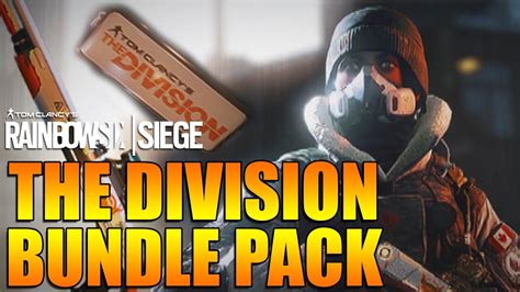 Rainbow Six Siege In Depth The Division Bundle Pack Youtube