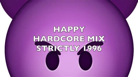 Happy Hardcore Strictly 1996 Mix 227 Youtube