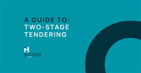 Two Stage Tendering The Process Explained Hudson Succeed