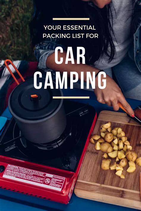 Your Essential Packing List For Car Camping Artofit