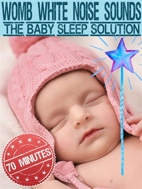 Watch 70 Minutes Womb White Noise Sounds The Baby Sleep Solution On