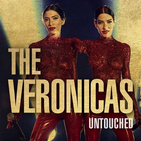 The Veronicas Untouched Lyrics And Tracklist Genius