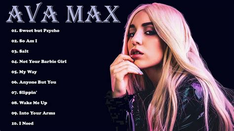 Ava Max Greatest Hits Full Album 2019 Best Songs Of Ava Max Full Playlist 2019 Quinn แปล ว่า