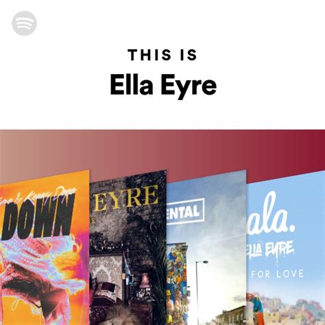 This Is Ella Eyre Playlist By Spotify Spotify