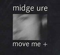 Midge Ure - Move Me + (CD, Album) at Discogs