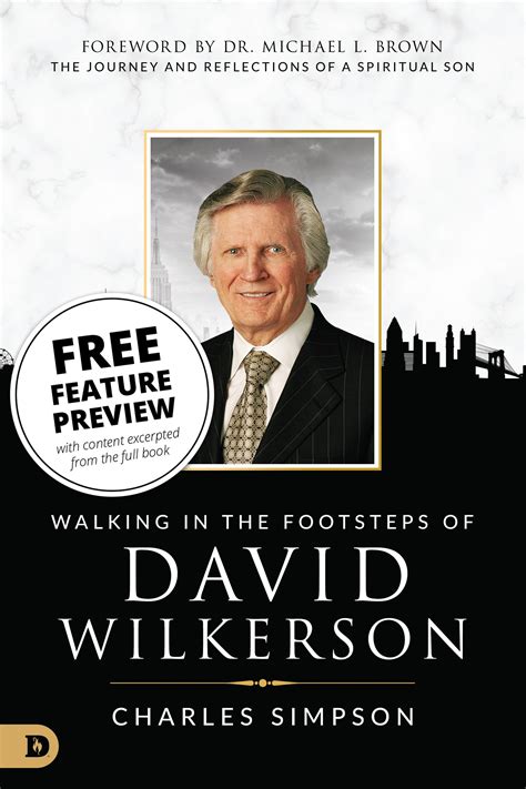 Walking In The Footsteps Of David Wilkerson Feature Message Digital D Faith And Flame Books