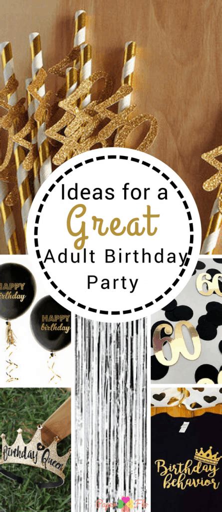10 Birthday Party Ideas For Adults Paper Flo Designs