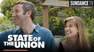 STATE OF THE UNION | Full Series Online Now | SundanceTV - YouTube