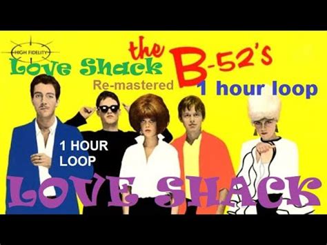 The B S Love Shack Hour Loop Official HD Audio YouTube