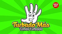 Tomás Turbado - Turbado Más - YouTube