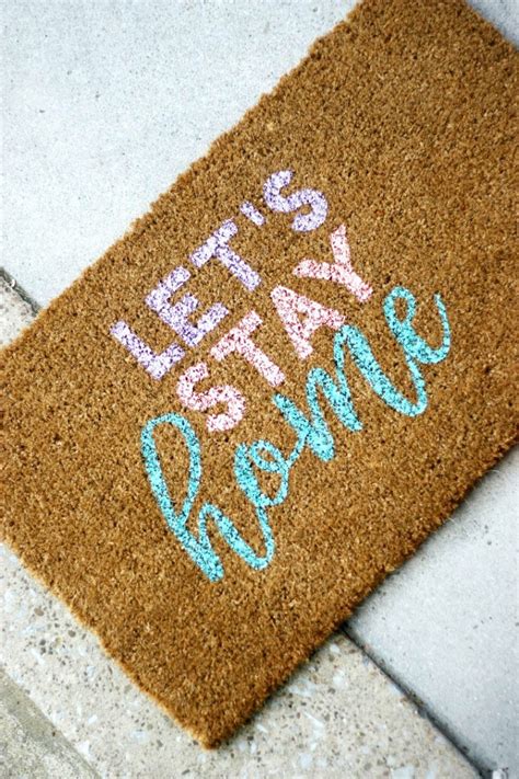 Diy Lets Stay Home Doormat The Pretty Life Girls
