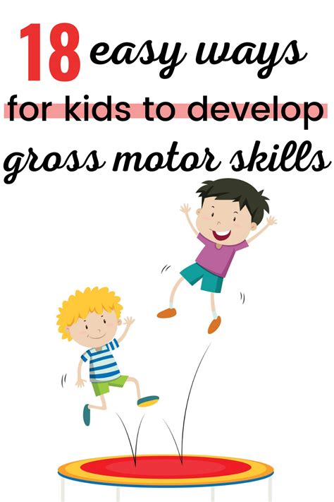 Developing Gross Motor Skills In Early Childhood Empowered Parents