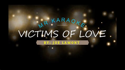 Victims Of Love By Joe Lamont Hd Karaoke Youtube