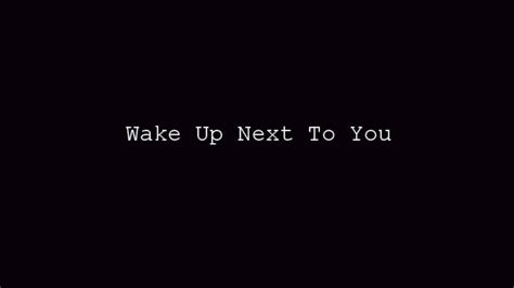 You have my child you would make my life complete just to have your eyes on a little me. Josh Miles - "Wake Up Next To You" (Original Song) - YouTube