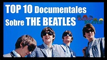 Los 10 Mejores Documentales Sobre THE BEATLES | Radio-Beatle - YouTube