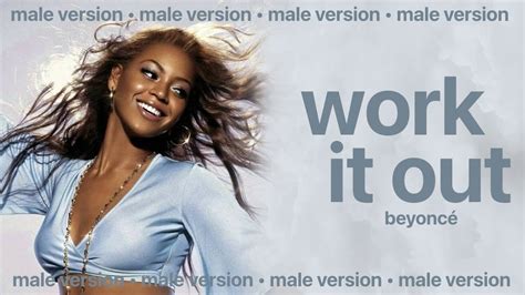 Beyoncé Work It Out Male Version Youtube