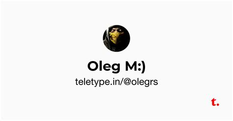 Oleg M — Teletype