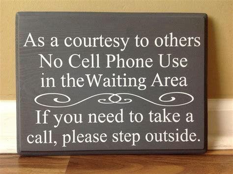 No Cell Phone Use As A Courtesy To Others No Cell Phone Use In The